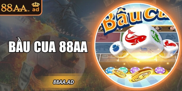Bầu cua 88AA – Trò chơi dân gian nâng tầm sòng bài hiện đại