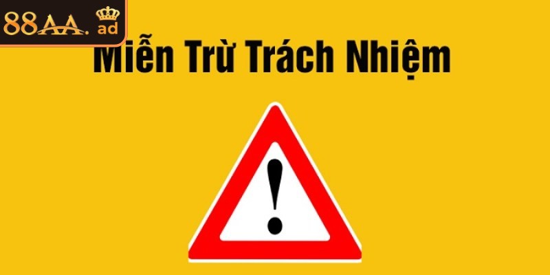 Miễn Trừ Trách Nhiệm 3 Nắm được chính sách miễn trừ mang lại nhiều lợi ích cho người chơi